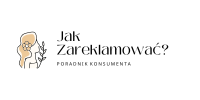 Jak zareklamować?